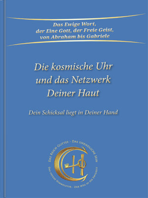 cover image of Die kosmische Uhr und das Netzwerk Deiner Haut.